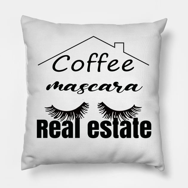 Coffee mascara real estate funny saying gift, funny sayings, funny coffee sayings Pillow by Maroon55