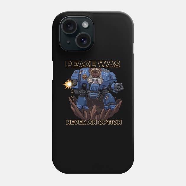 Pugotron: The Adorable War Machine Phone Case by Holymayo Tee