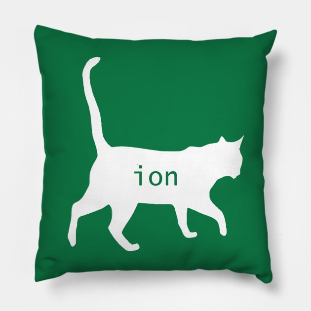 Cation Joke Cute Science Cat Funny Chemistry Teacher Gift T-Shirt Pillow by flytogs