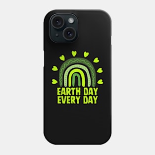 Earth Day Every Day Phone Case