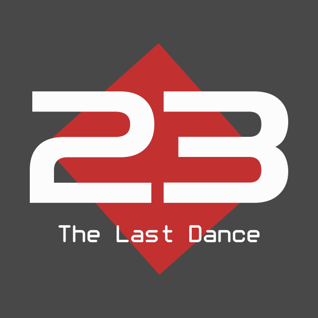 23 The Last Dance by EMAZY