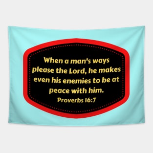 Bible Verse Proverbs 16:7 Tapestry