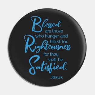 Blessed are, Beatitude, Sermon on the Mount, Jesus Quote Pin