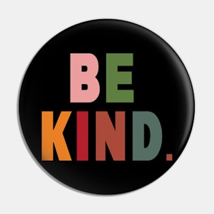 Be kind Pin