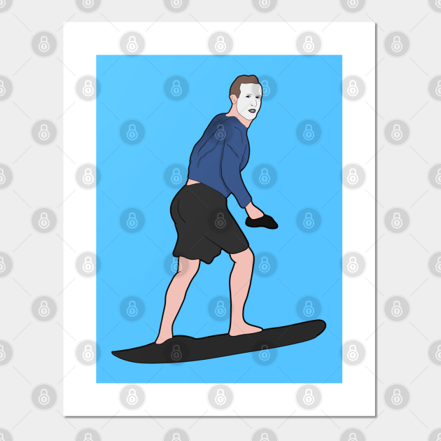 Mark Zuckerberg Surfing Sunscreen Meme - Mark Zuckerberg - Posters and Art Prints | TeePublic