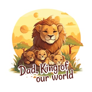 Dad, King of our world T-Shirt