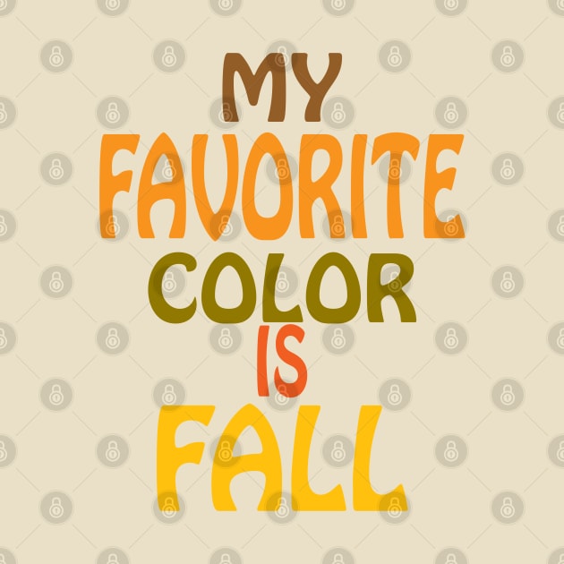 My Favorite Color is Fall by PeppermintClover