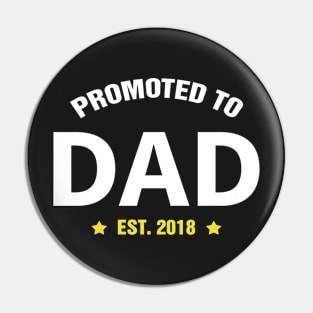 PROMOTED TO DAD EST 2018 gift ideas for family Pin