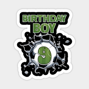 9th Birthday Boys Soccer player Gift For Boys Kids toddlers Magnet