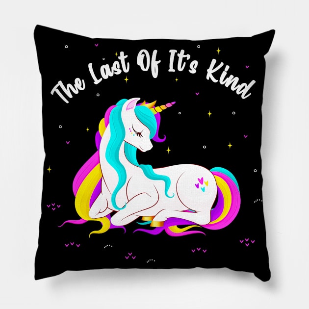 Unicorn The Last Of Its Kind Unicorns Women Girls Pillow by Foxxy Merch