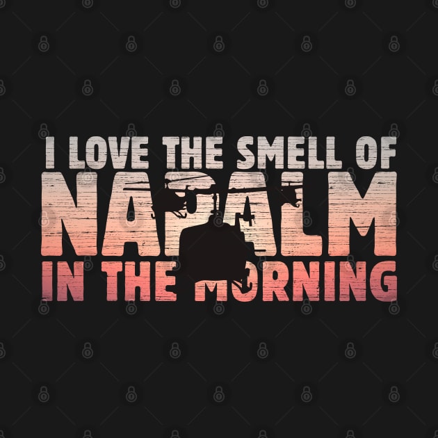 The smell of napalm by ZombieNinjas