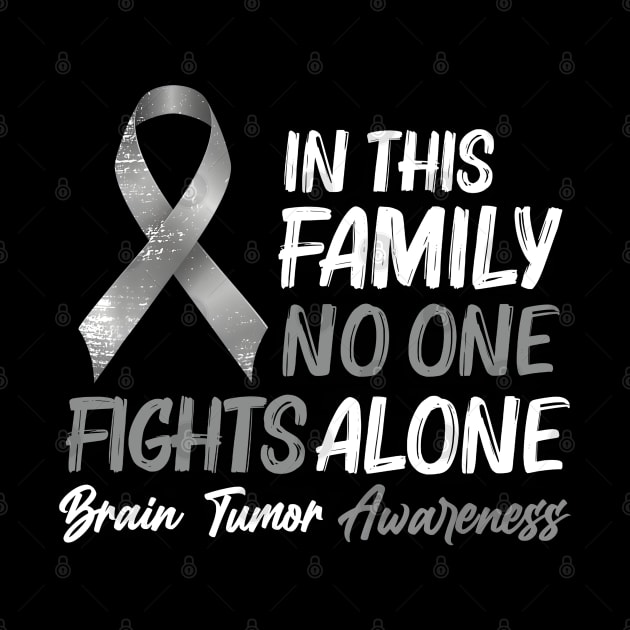 In This Family No One Fights Alone Brain Tumor by JazlynShyann