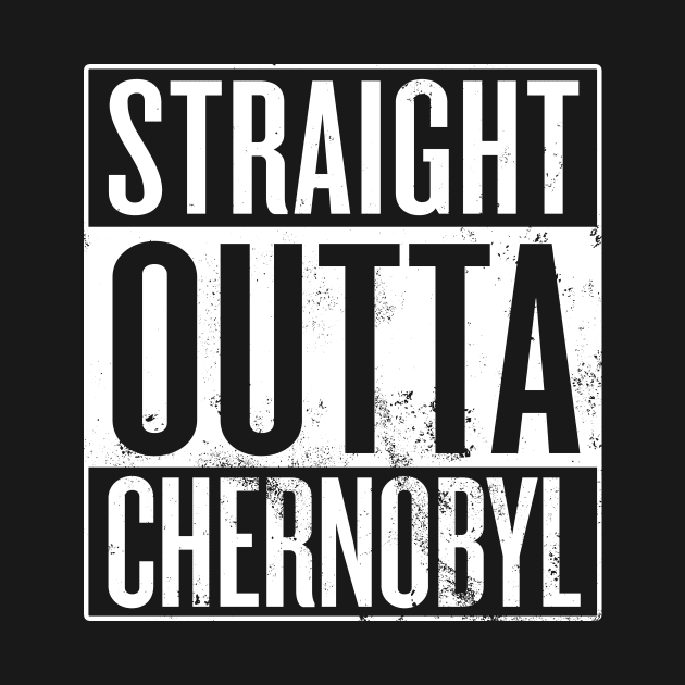 Straight Outta Chernobyl by Saulene