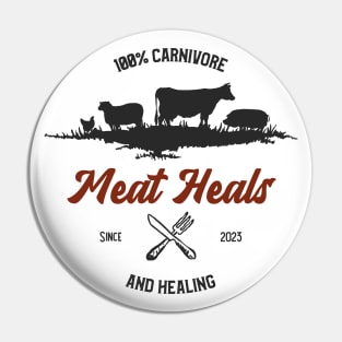 100% Carnivore and Healing Since 2023 Pin