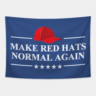 Make Red Hats Normal Again Tapestry