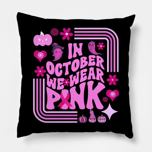 In October We Wear Pink Pillow by Myartstor 