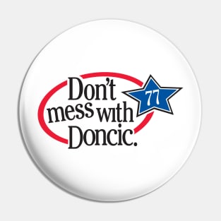 Dont Mess with Doncic Pin