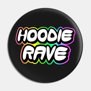 Hoodie Rave Rainbow Outline Pin