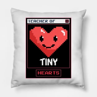 Teacher of tiny hearts Pillow