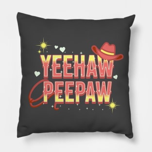 Yeehaw Peepaw Pillow