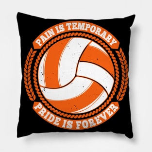 Pain Is Temporary, Pride Is Forever Pillow