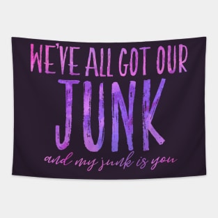 We've All got our Junk Tapestry