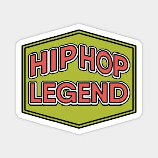 Hip Hop Legend Magnet