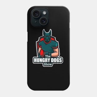 The Hungry Dogs Show Phone Case