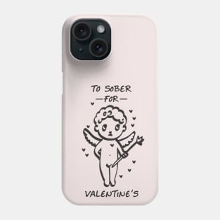 Cupid Too Sober For Valentine's Phone Case