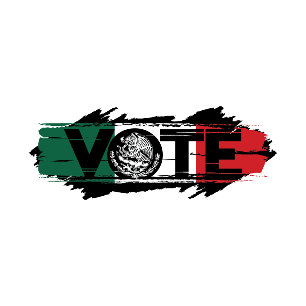 VOTE Latino, VOTE Mexican by damienmayfield.com