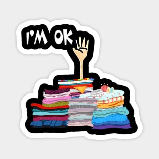 I'M Ok Sewing Sewer Fabric Sewing Seamstress Magnet