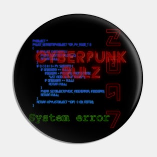 Cyberpunk rulz Pin