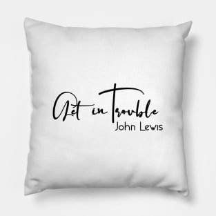 Good Trouble Pillow