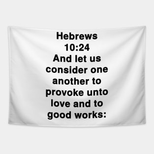 Hebrews 10:24 King James Version Bible Verse Typography Tapestry