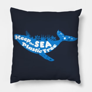 Keep The Sea Plastic free,summer PLASTIC OCEAN Pillow