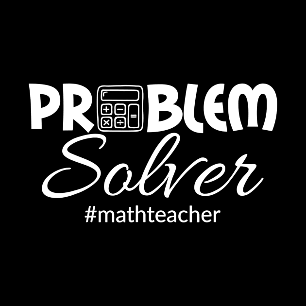 Math Teacher Problem Solver Calculator Nerd Smart Graphic by gogusajgm