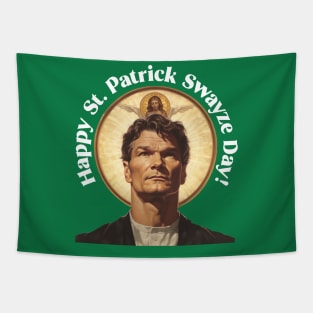 Saint Patrick Swayze Day Tapestry