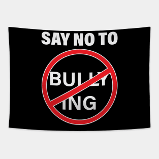 Say No to Bullying Anti-Bullying Stand Up to Bullies Tapestry