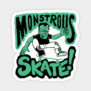 Monstrous Skate Magnet