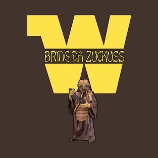 Bring Da Zuckuss T-Shirt