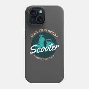 Enjoy Every Moment Scooter Vintage | Classic Vespa Phone Case