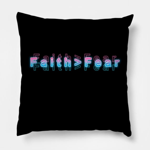 Faith > Fear Pillow by Sanzida Design