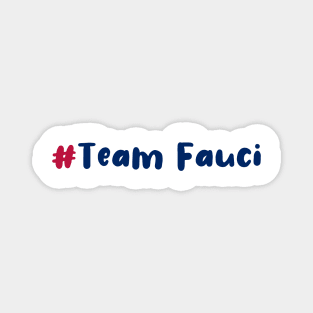 #TeamFauci Magnet