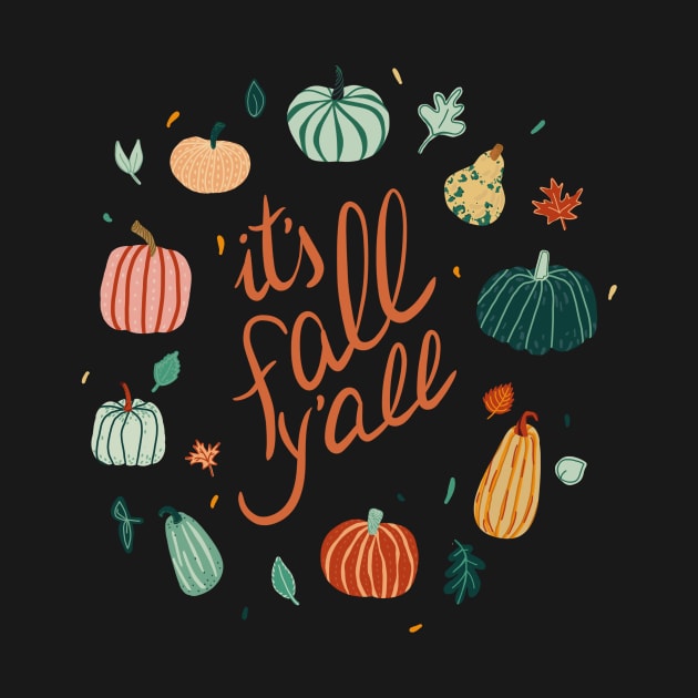 It's fall y'all. Fall theme with pumpkins and leaves by MugDesignStore