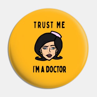 Trust me i'm a doctor; Girlfreind Pin