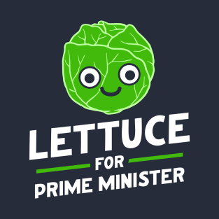 Lettuce Prime Minister UK T-Shirt