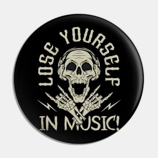 Lose Yourself in Music Pin