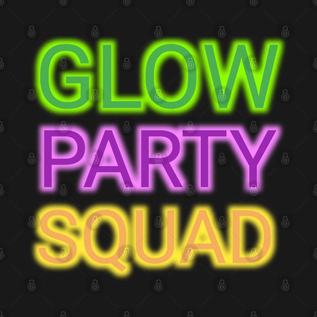 Glow party squad by Smartdoc