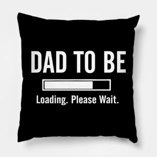 Dad To Be Pillow