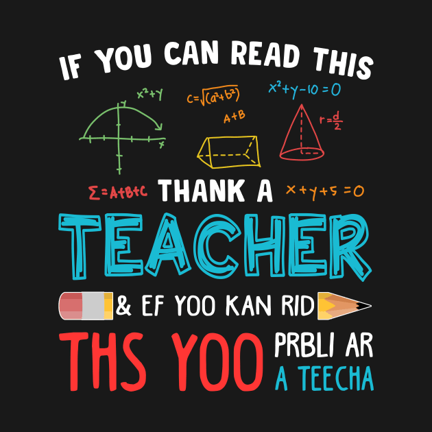 If You Can Read This, Thank a Teacher by Kaileymahoney